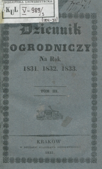 Dziennik Ogrodniczy za Lata 1831-1833, T. 3