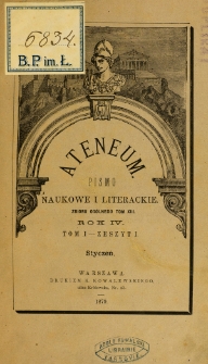 Ateneum : pismo naukowe i literackie / [redaktor H. Benni]. Tom 13, t. 1, z. 1 (1879)
