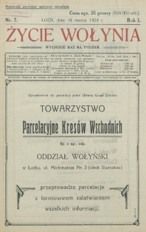Życie Wołynia : czasopismo bezpartyjne, myśli i czynowi polskiemu na Wołyniu poświęcone. R. 1, nr 7 (16 marca 1924)