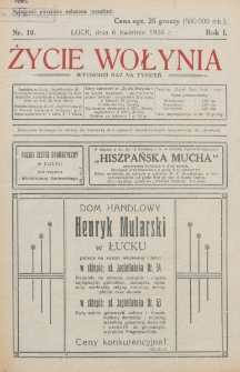 Życie Wołynia : czasopismo bezpartyjne, myśli i czynowi polskiemu na Wołyniu poświęcone. R. 1, nr 10 (30 marca 1924)