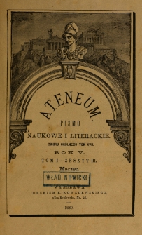 Ateneum : pismo naukowe i literackie / [redaktor H. Benni]. Tom 17, t. 1, z. 3 (1880)