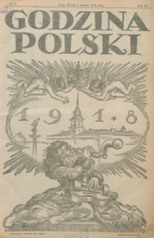 Godzina Polski : dziennik polityczny, społeczny i literacki. R. 3, nr 1 (1 stycznia 1918)