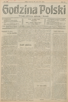 Godzina Polski : dziennik polityczny, społeczny i literacki. R. 3, nr 132 (16 maja 1918)