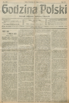 Godzina Polski : dziennik polityczny, społeczny i literacki. R. 3, nr 197 (21 lipca 1918)