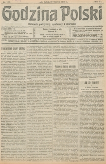 Godzina Polski : dziennik polityczny, społeczny i literacki. R. 3, nr 168 (22 czerwca 1918)