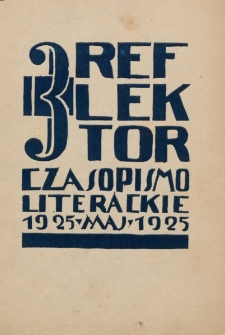 Reflektor : pismo literacko-artystyczne. Maj 1925