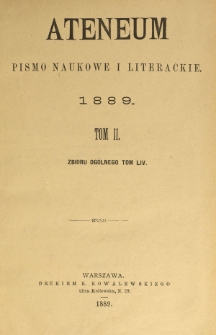 Ateneum : pismo naukowe i literackie / [redaktor H. Benni]. Tom 54, t. 2, z. 1-3 (1889)