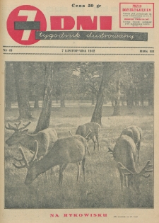 7 Dni : tygodnik ilustrowany. R. 3, nr 45 (7 listopada 1942)