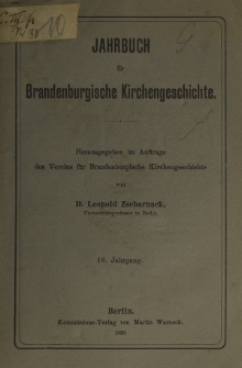 Jahrbuch für Brandenburgische Kirchengeschichte / Verein für Brandenburgische Kirchengeschichte. Jg. 18 (1920)