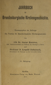 Jahrbuch für Brandenburgische Kirchengeschichte / Verein für Brandenburgische Kirchengeschichte. Jg. 16 (1918)