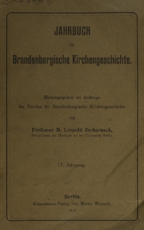 Jahrbuch für Brandenburgische Kirchengeschichte / Verein für Brandenburgische Kirchengeschichte. Jg 17 (1919)