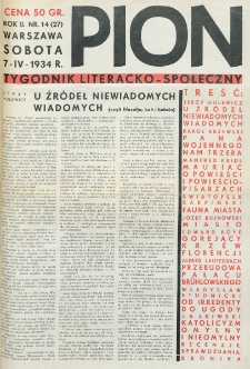 Pion : tygodnik literacko-społeczny. R. 2, nr 14=27 (7 kwietnia 1934)