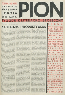 Pion : tygodnik literacko-społeczny. R. 2, nr 16=29 (21 kwietnia 1934)