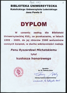[Dyplom nadania Ryszardowi Michalskiemu tytułu kustosza honorowego przez Bibliotekę Uniwersytecką Katolickiego Uniwersytetu Lubelskiego Jana Pawła II].
