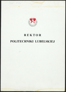 [Dyplom nadania medalu pamiątkowego Politechniki Lubelskiej przez rektora Kazimierza Szabelskiego Bronisławowi Popławskiemu, prezesowi honorowemu Rady Wojew&oacute;dzkiej NOT w Lublinie]