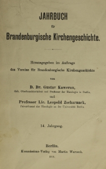 Jahrbuch für Brandenburgische Kirchengeschichte / Verein für Brandenburgische Kirchengeschichte. Jg. 14 (1916)