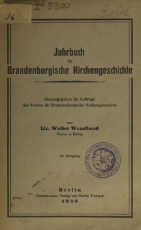 Jahrbuch für Brandenburgische Kirchengeschichte / Verein für Brandenburgische Kirchengeschichte. Jg. 24 (1929)