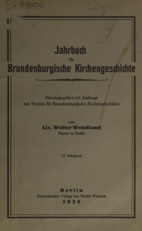 Jahrbuch für Brandenburgische Kirchengeschichte / Verein für Brandenburgische Kirchengeschichte. Jg 23 (1928)