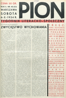 Pion : tygodnik literacko-społeczny. R. 2, nr 40=53 (6 października 1934)