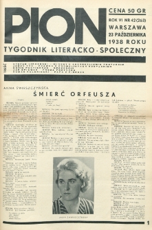 Pion : tygodnik literacko-społeczny. R. 6, nr 42=263 (23 października 1938)