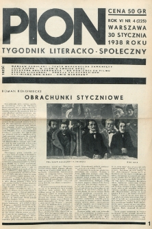 Pion : tygodnik literacko-społeczny. R. 6, nr 4=225 (30 stycznia 1938)