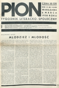 Pion : tygodnik literacko-społeczny. R. 6, nr 9=230 (6 marca 1938)