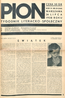 Pion : tygodnik literacko-społeczny. R. 6, nr 29=250 (24 lipca 1938)