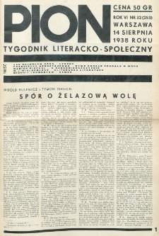 Pion : tygodnik literacko-społeczny. R. 6, nr 32=253 (14 sierpnia 1938)