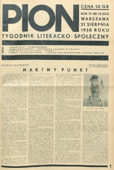 Pion : tygodnik literacko-społeczny. R. 6, nr 33=254 (21 sierpnia 1938)