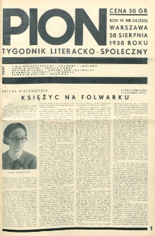 Pion : tygodnik literacko-społeczny. R. 6, nr 34=255 (28 sierpnia 1938)