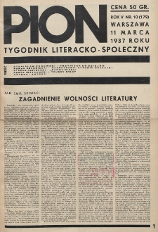 Pion : tygodnik literacko-społeczny. R. 5, nr 10=179 (11 marca 1937)