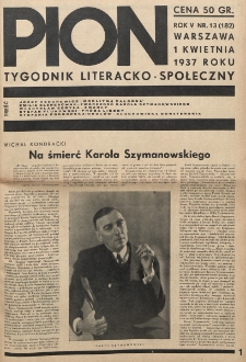 Pion : tygodnik literacko-społeczny. R. 5, nr 13=182 (1 kwietnia 1937)