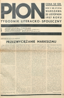 Pion : tygodnik literacko-społeczny. R. 5, nr 47=216 (25 listopada 1937)