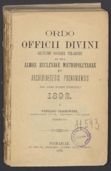 Ordo Officii Divini Recitandi, Sacrique Peragendi at usum Almae Ecclesiae Metropolitanae et Archidioecesis Posnaniensis pro Anno Domini 1892
