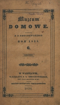 Muzeum Domowe. 1838, nr 6