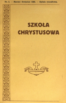 Szkoła Chrystusowa. R. 1, T. 1, nr 2 (1930)