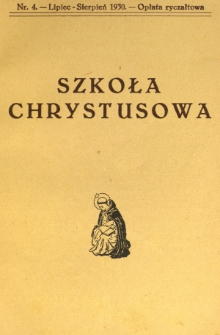 Szkoła Chrystusowa. R. 1, T. 1, nr 4 (1930)