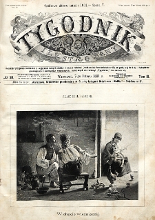 Tygodnik Illustrowany. Serya 5, T. 3, nr 58 (7 lutego 1891)