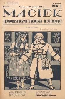 Maciek : humorystyczny tygodnik ilustrowany. R. 2 (1919), nr 16=25 (20 kwietnia)