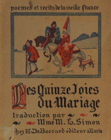 Les quinze joies de mariage / traduites par Mme M.-L. Simon