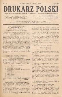 Drukarz Polski : organ Stowarzyszenia Drukarzy i Pokrewnych Zawodów Polski Zachodniej. R. 4, nr 6 (1928)