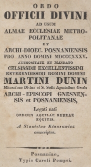 Ordo Officii Divini at usum Almae Ecclesiae Metropolitanae et Archi-Dioec. Posnaniensis pro Anno Domini 1835