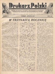 Drukarz Polski : organ Stowarzyszenia Drukarzy i Pokrewnych Zawodów Polski Zachodniej. R. 13, nr 11 (1937)
