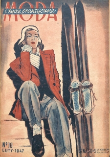 Moda i Życie Praktyczne. 1947, nr 18 (luty)