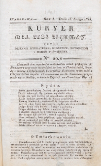 Kuryer dla Płci Piękney czyli Dziennik Literaturze, Kunsztom, Nowościom i Modom Poświęcony. R. 1 , t. 1, nr 20 (15 lutego 1823)