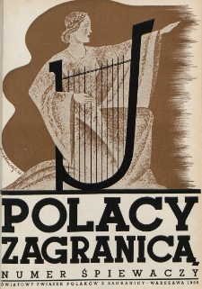 Polacy Zagranicą : organ Rady Organizacyjnej Polaków z Zagranicy : miesięcznik poświęcony sprawom społecznym, kulturalnym i gospodarczym. R. 7, nr 6 (1936)