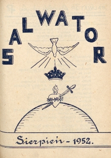 Salwator : pismo poświęcone sprawie Propagandy Powołań Kapłańskich oraz Organ Stowarzyszenia Dusz Ofiarnych. R. 19, nr 8 (sierpień 1952)