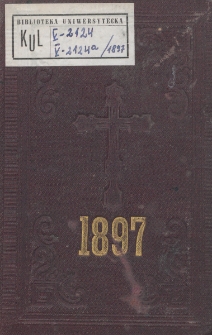 Ordo Officii Divini Recitandi, Sacrique Peragendi at usum Almae Ecclesiae Metropolitanae et Archidioecesis Posnaniensis pro Anno Domini 1897