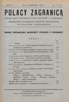 Polacy Zagranicą : organ Rady Organizacyjnej Polaków z Zagranicy : miesięcznik poświęcony sprawom społecznym, kulturalnym i gospodarczym. R. 2, nr 5/6 (1931)