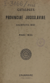 Catalogus Vice-Provinciae Jugosloviae Societatis Jesu ineunte Anno 1935